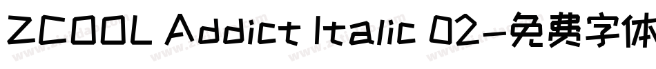 ZCOOL Addict Italic 02字体转换